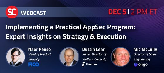 SC Media Webcasts - Implementing a Practical AppSec Program: Expert Insights on Strategy & Execution